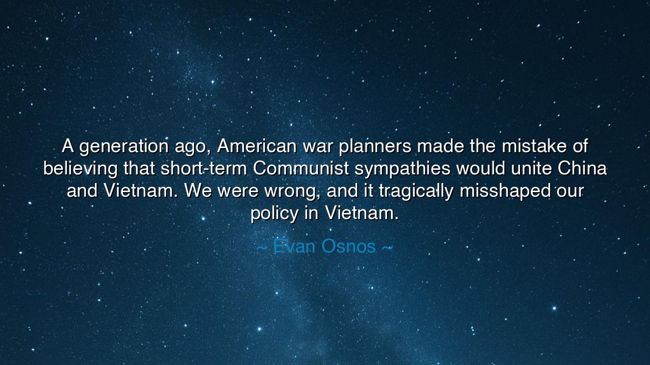 A generation ago, American war planners made the mistake of