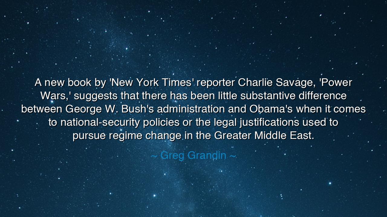 A new book by 'New York Times' reporter Charlie Savage, 'Power