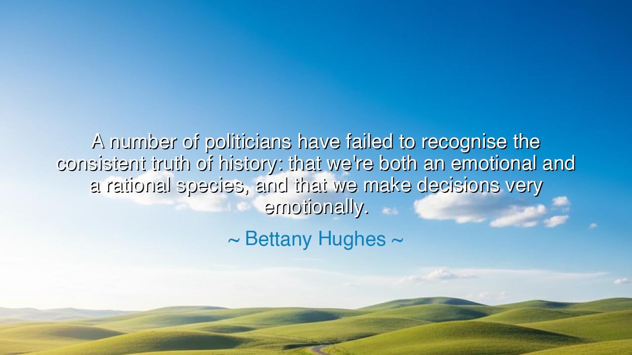 A number of politicians have failed to recognise the consistent