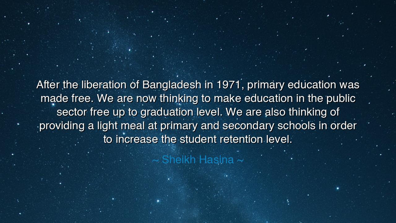 After the liberation of Bangladesh in 1971, primary education was