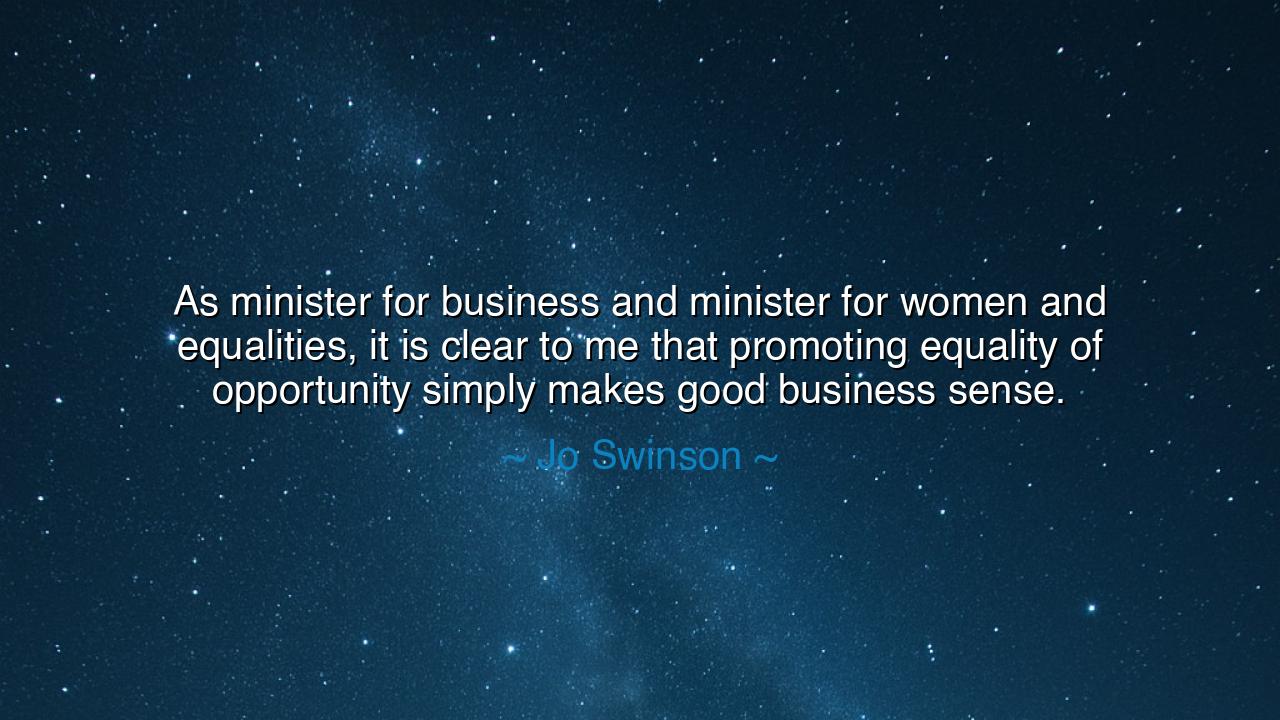 As minister for business and minister for women and equalities
