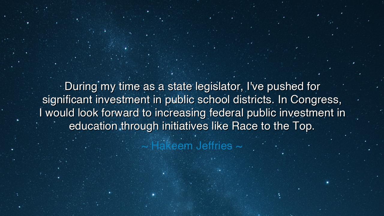 During my time as a state legislator, I've pushed for significant
