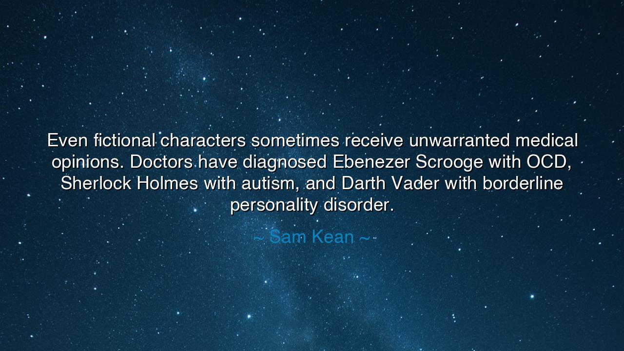 Even fictional characters sometimes receive unwarranted medical