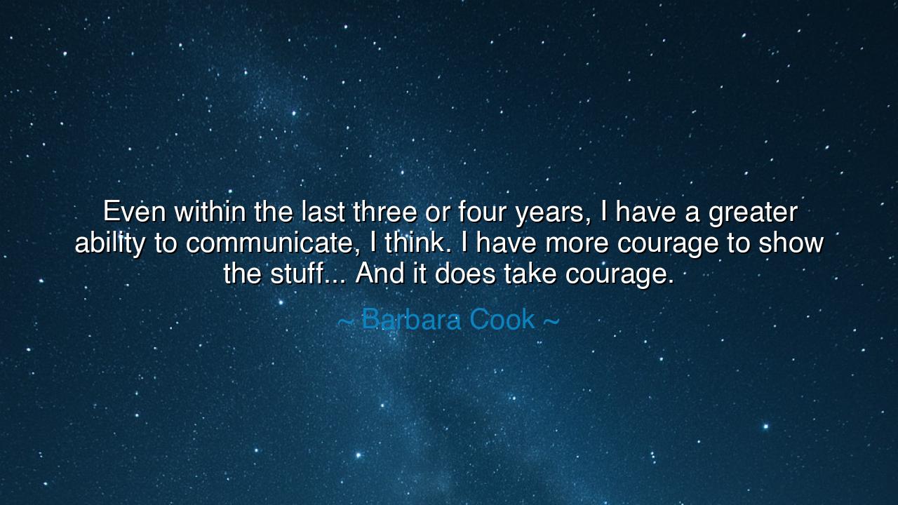 Even within the last three or four years, I have a greater