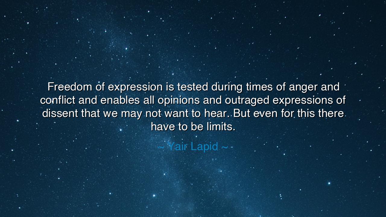 Freedom of expression is tested during times of anger and
