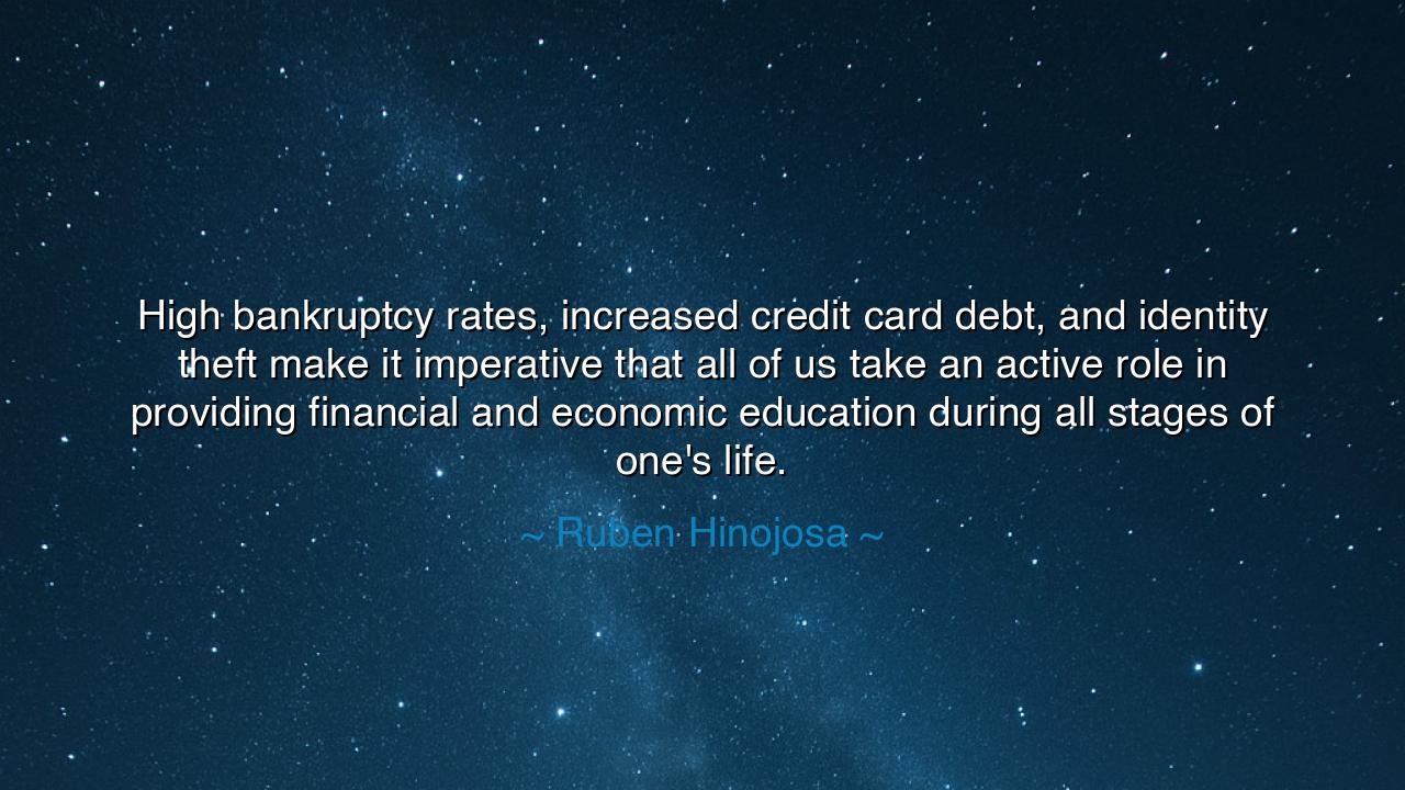 High bankruptcy rates, increased credit card debt, and identity