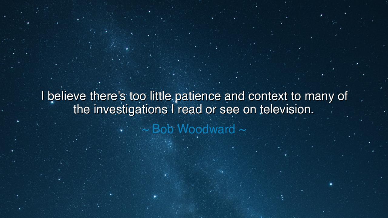I believe there's too little patience and context to many of the