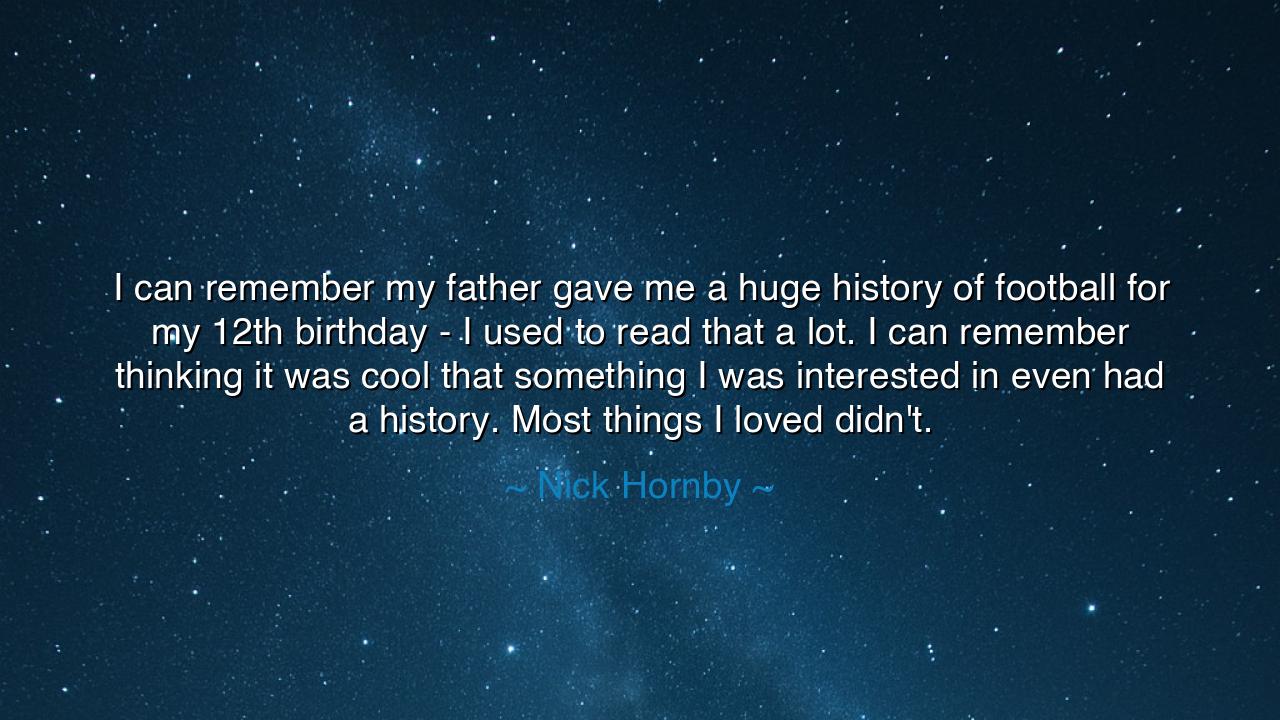 I can remember my father gave me a huge history of football for