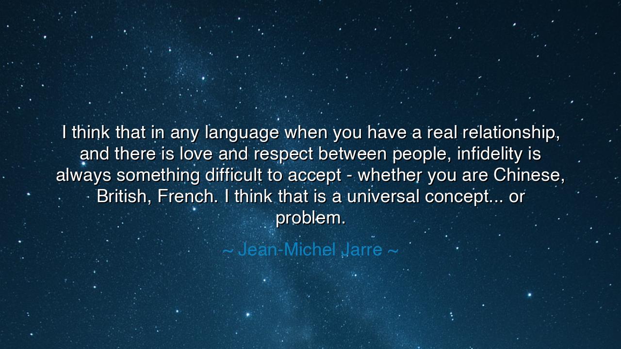 I think that in any language when you have a real relationship