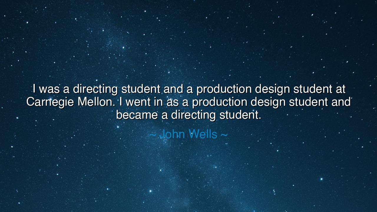 I was a directing student and a production design student at