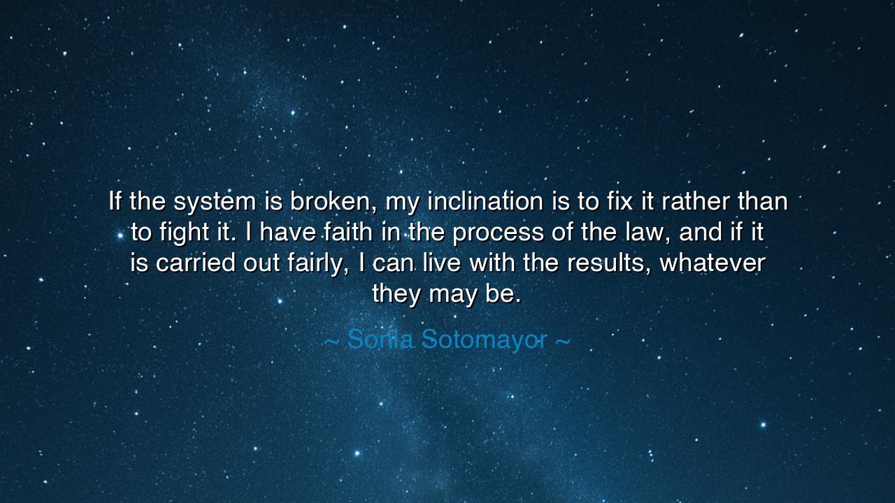 If the system is broken, my inclination is to fix it rather than