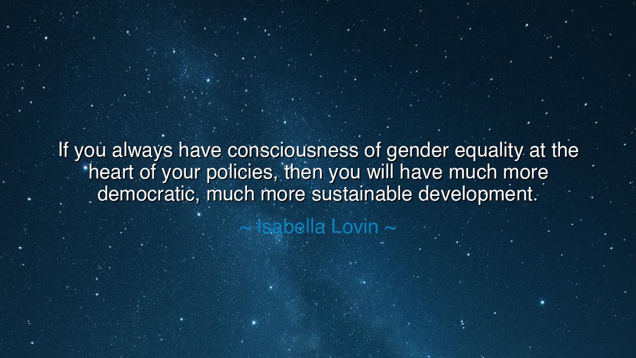 If you always have consciousness of gender equality at the heart