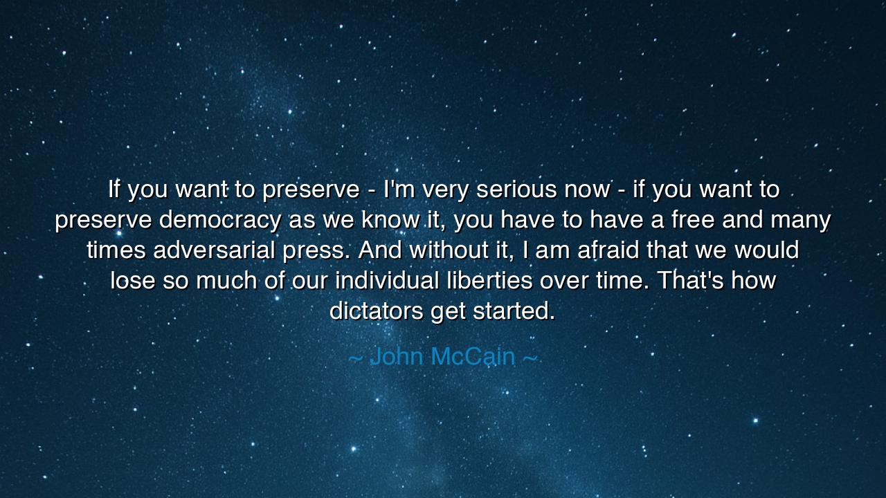 If you want to preserve - I'm very serious now - if you want to