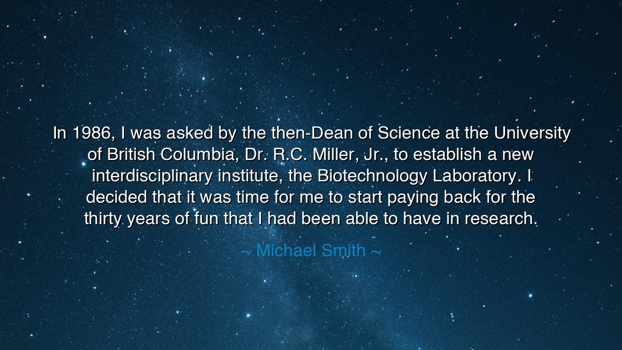 In 1986, I was asked by the then-Dean of Science at the