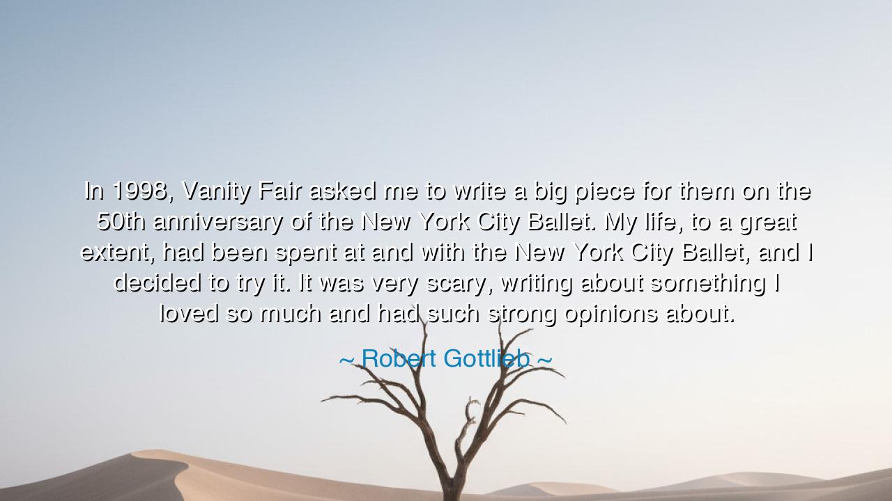 In 1998, Vanity Fair asked me to write a big piece for them on