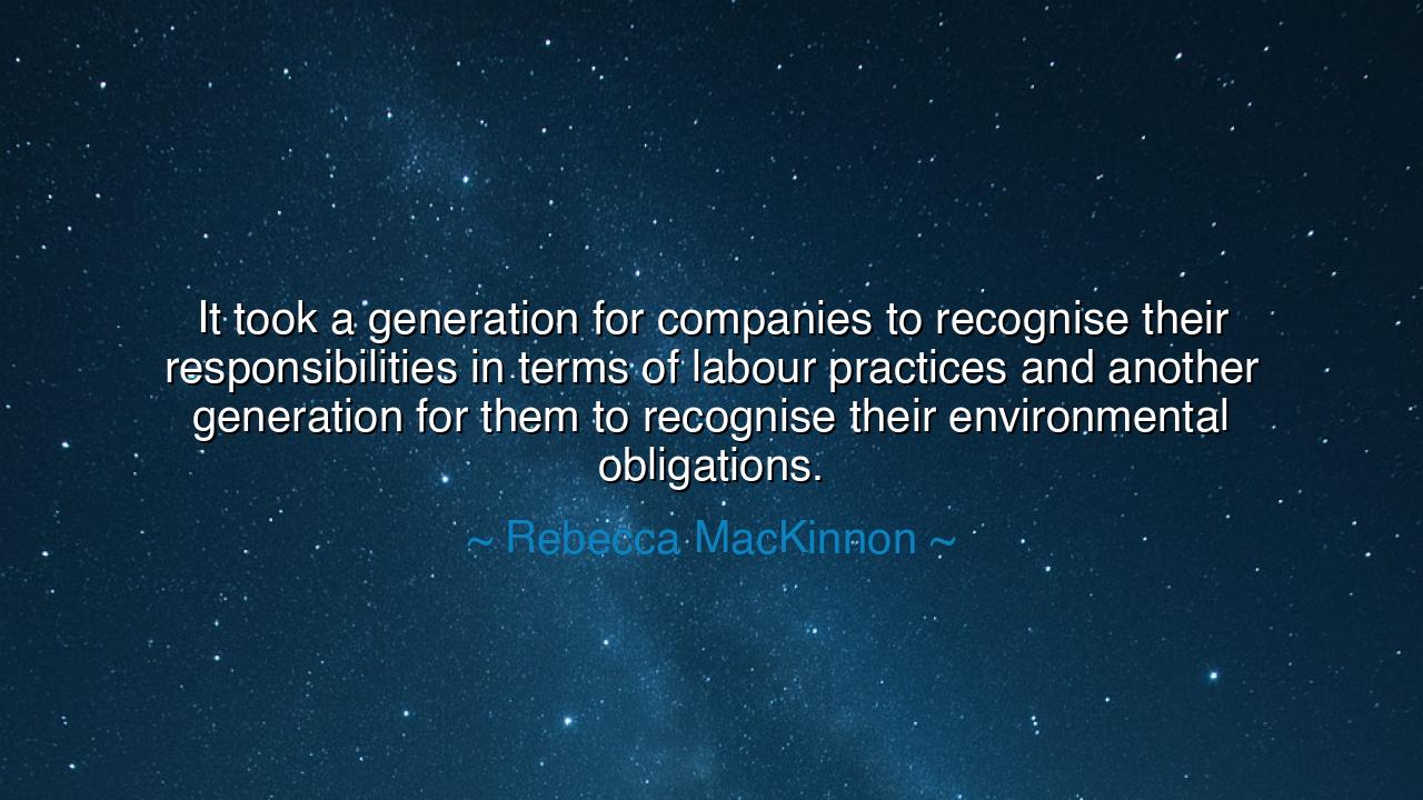 It took a generation for companies to recognise their