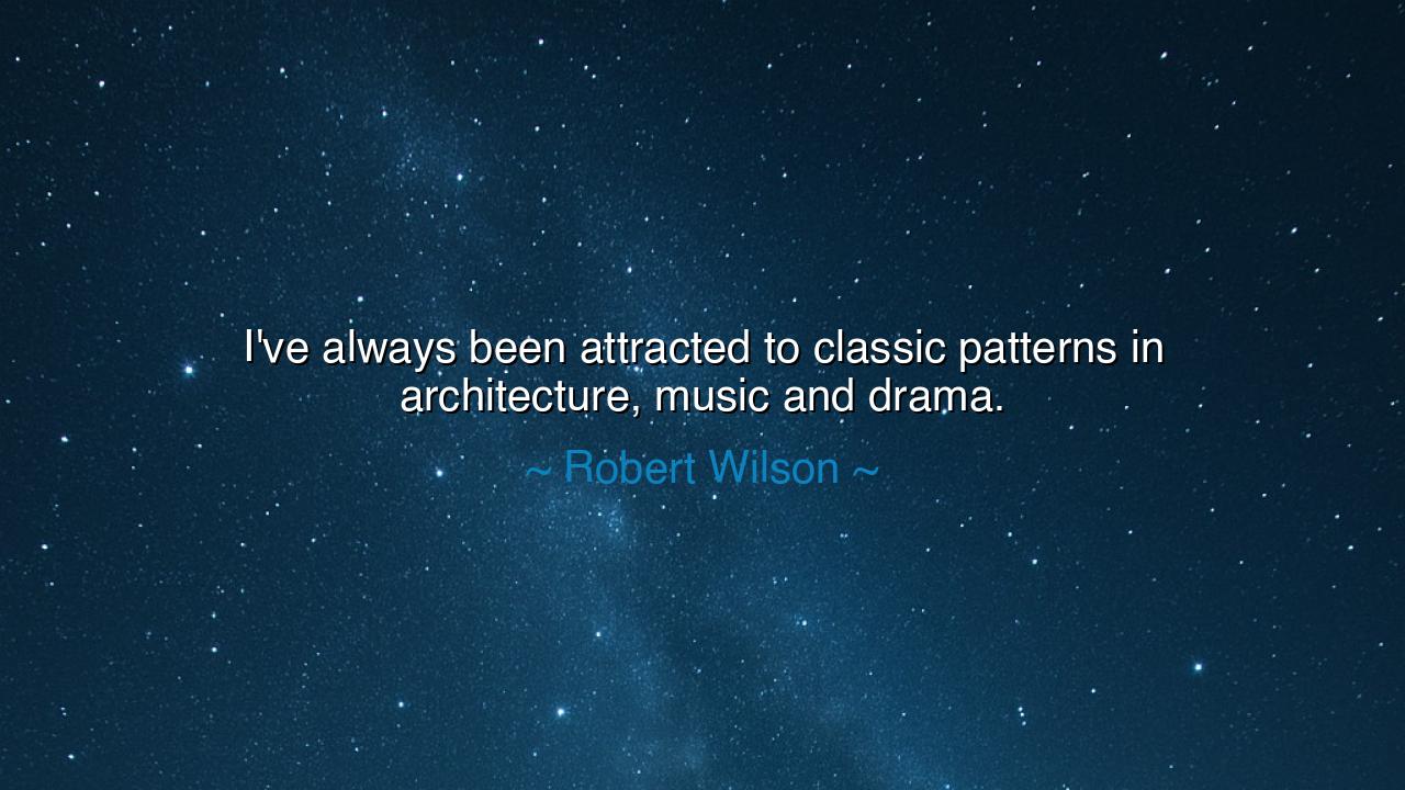 I've always been attracted to classic patterns in architecture