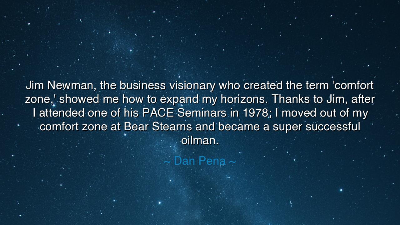 Jim Newman, the business visionary who created the term 'comfort