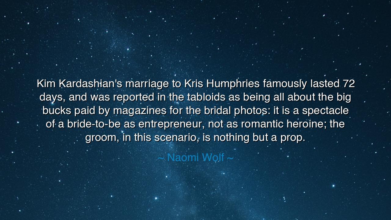 Kim Kardashian's marriage to Kris Humphries famously lasted 72
