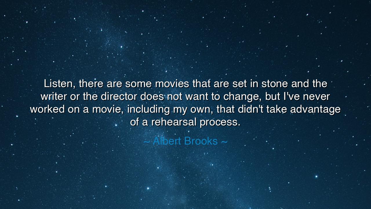 Listen, there are some movies that are set in stone and the