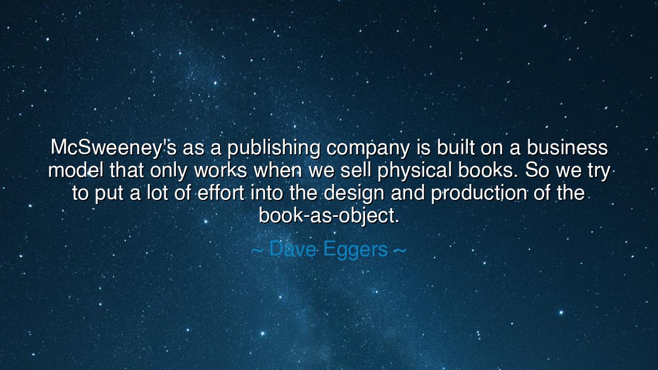 McSweeney's as a publishing company is built on a business model