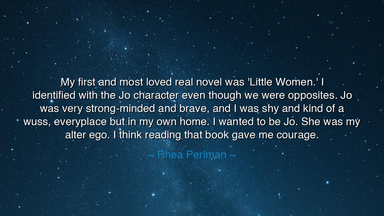 My first and most loved real novel was 'Little Women.' I