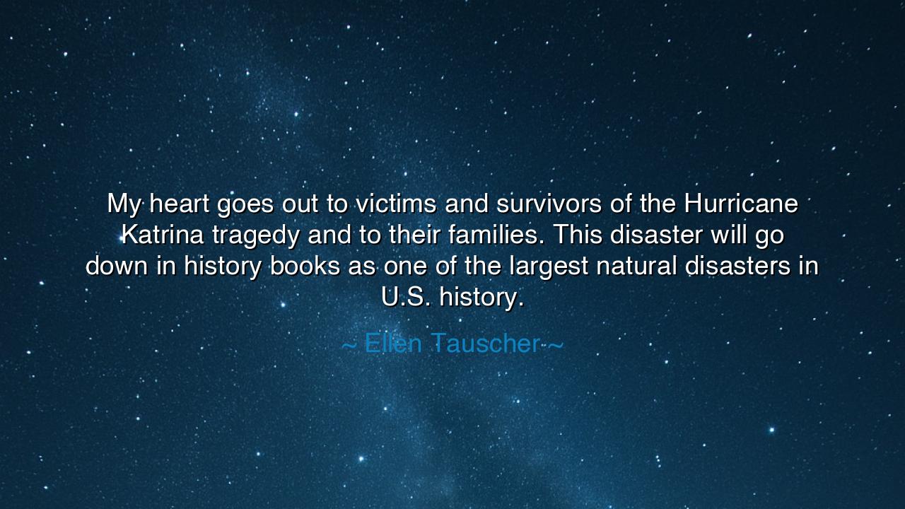 My heart goes out to victims and survivors of the Hurricane