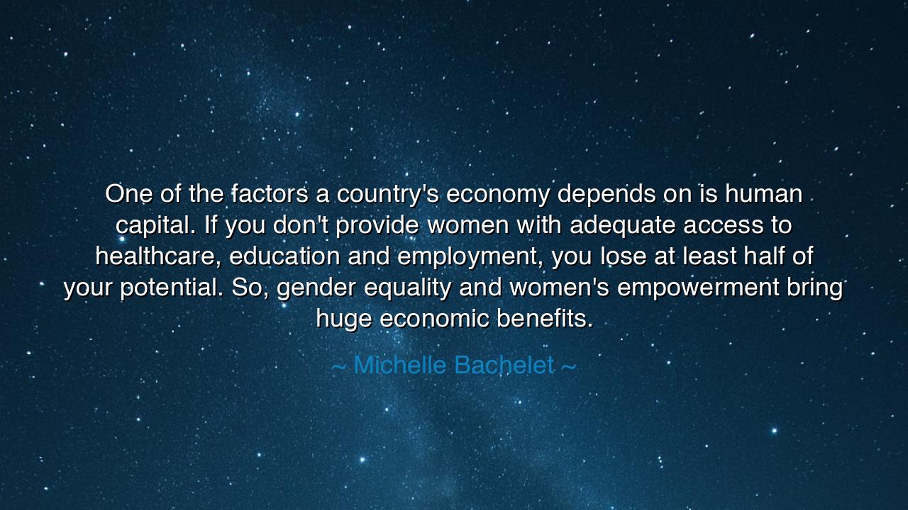 One of the factors a country's economy depends on is human