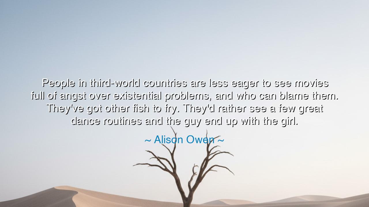 People in third-world countries are less eager to see movies