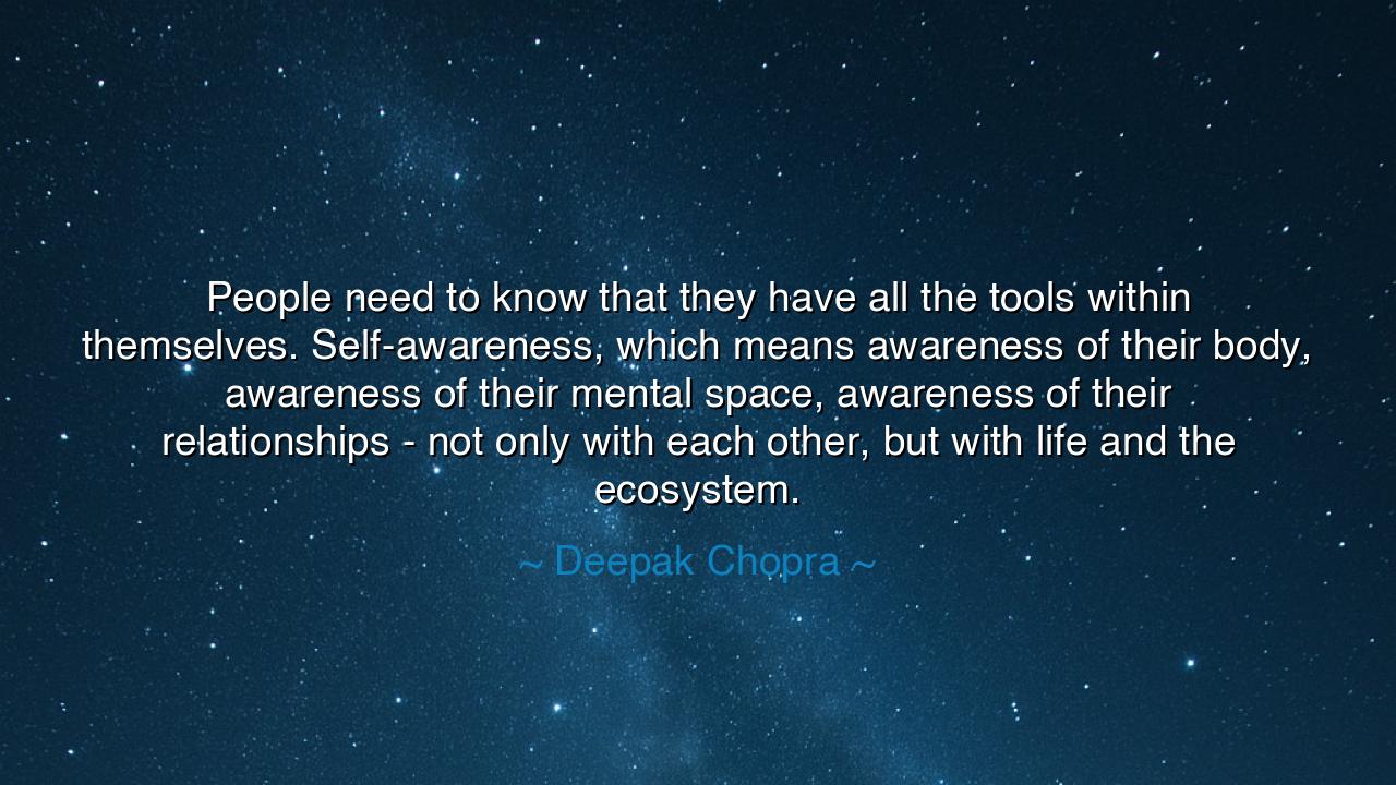 People need to know that they have all the tools within