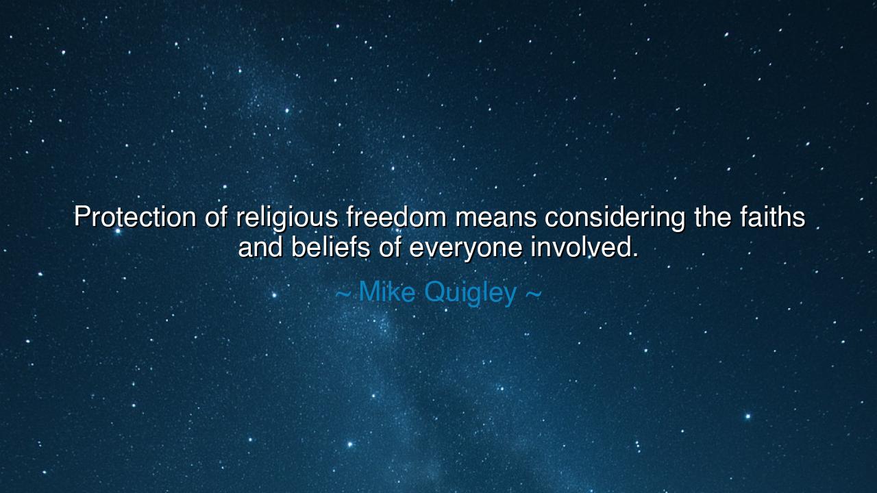 Protection of religious freedom means considering the faiths and