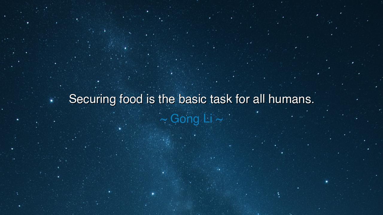 Securing food is the basic task for all humans.