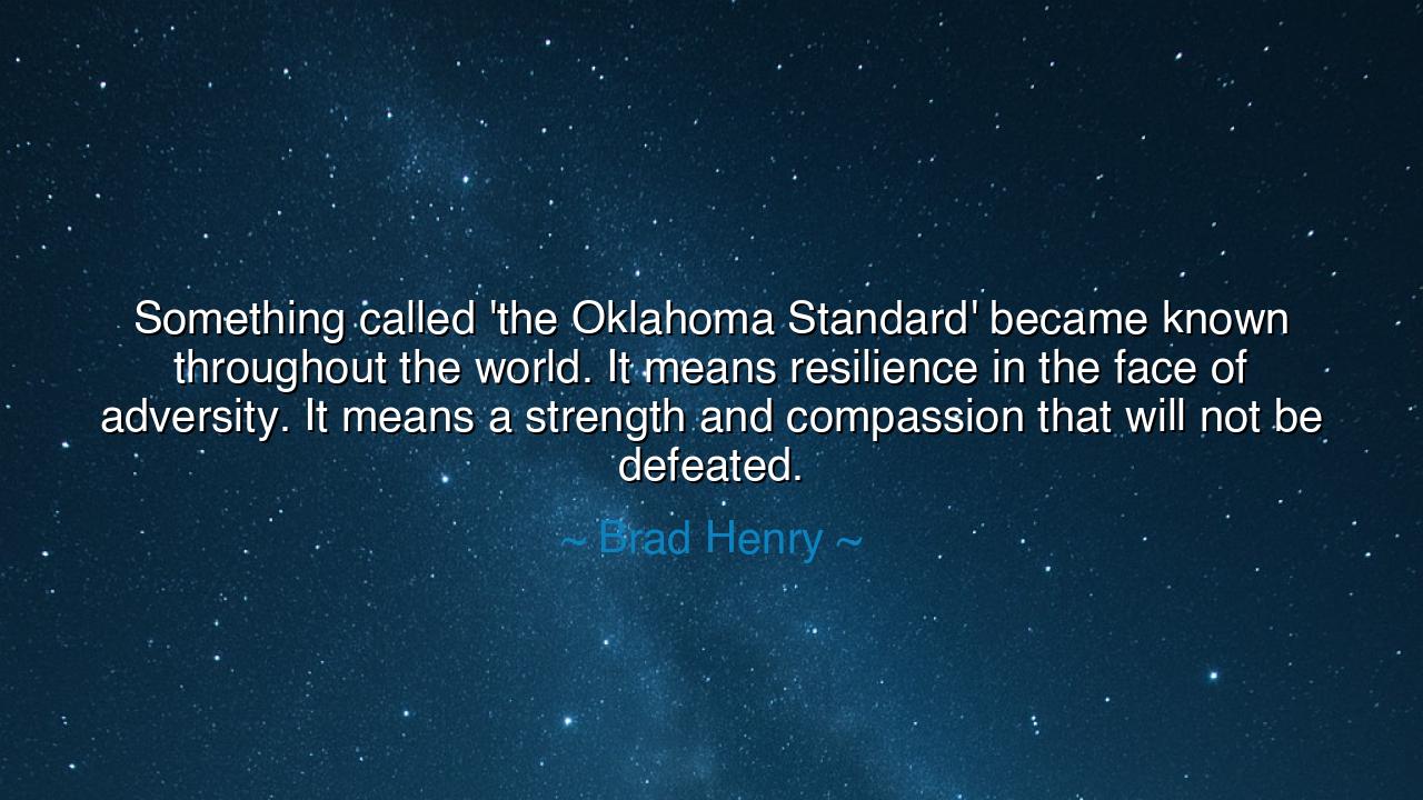 Something called 'the Oklahoma Standard' became known throughout