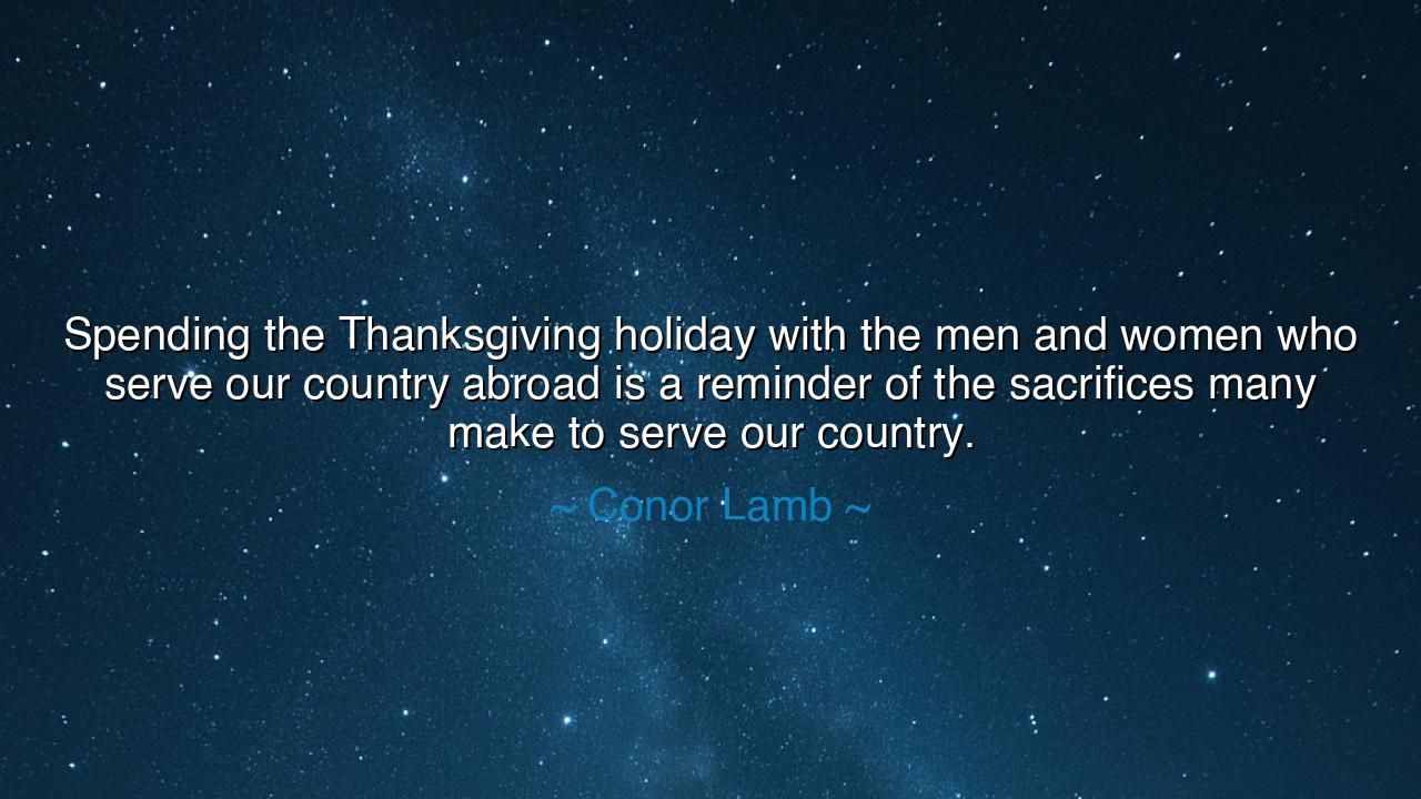 Spending the Thanksgiving holiday with the men and women who