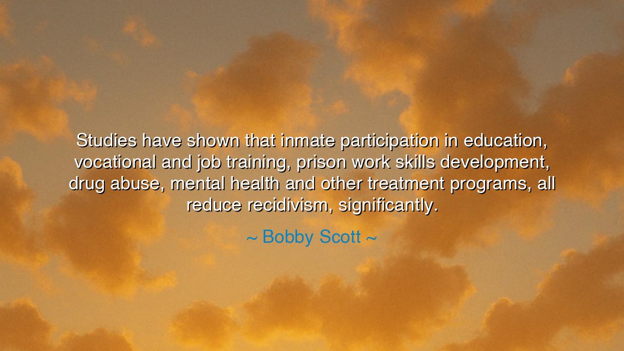 Studies have shown that inmate participation in education