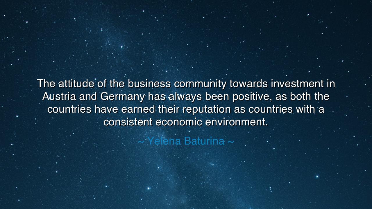 The attitude of the business community towards investment in