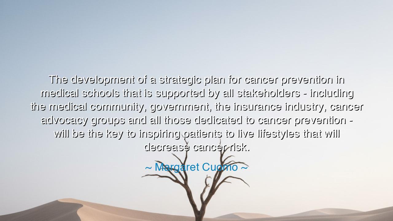 The development of a strategic plan for cancer prevention in
