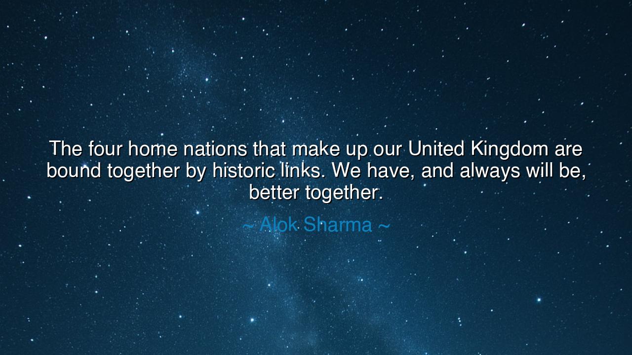 The four home nations that make up our United Kingdom are bound