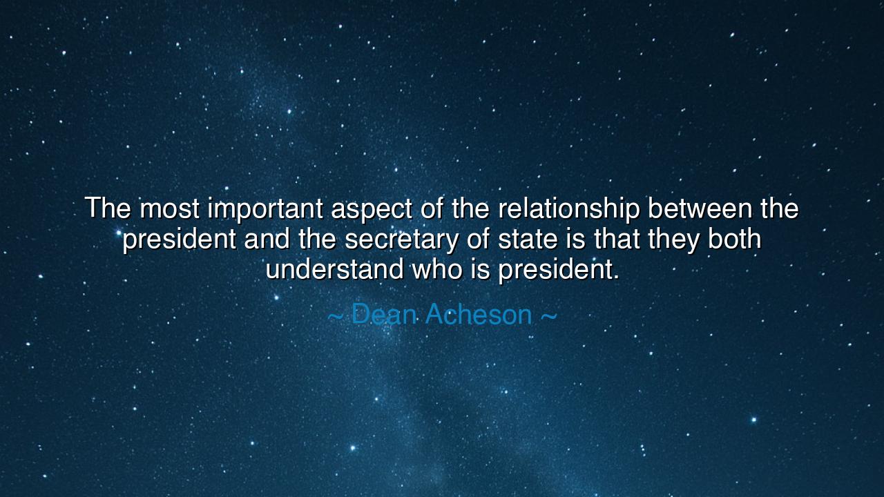 The most important aspect of the relationship between the