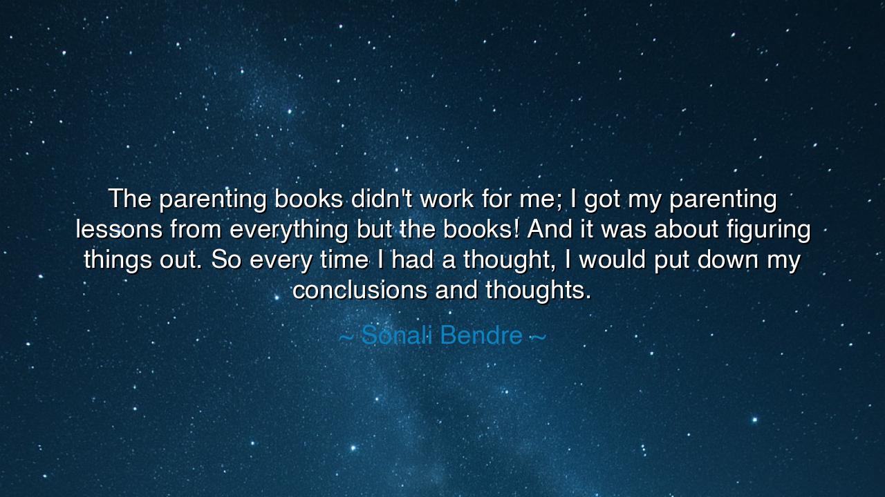 The parenting books didn't work for me; I got my parenting