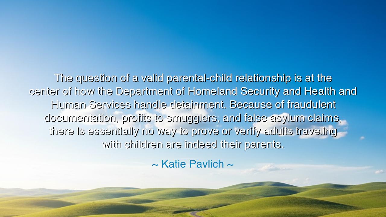 The question of a valid parental-child relationship is at the
