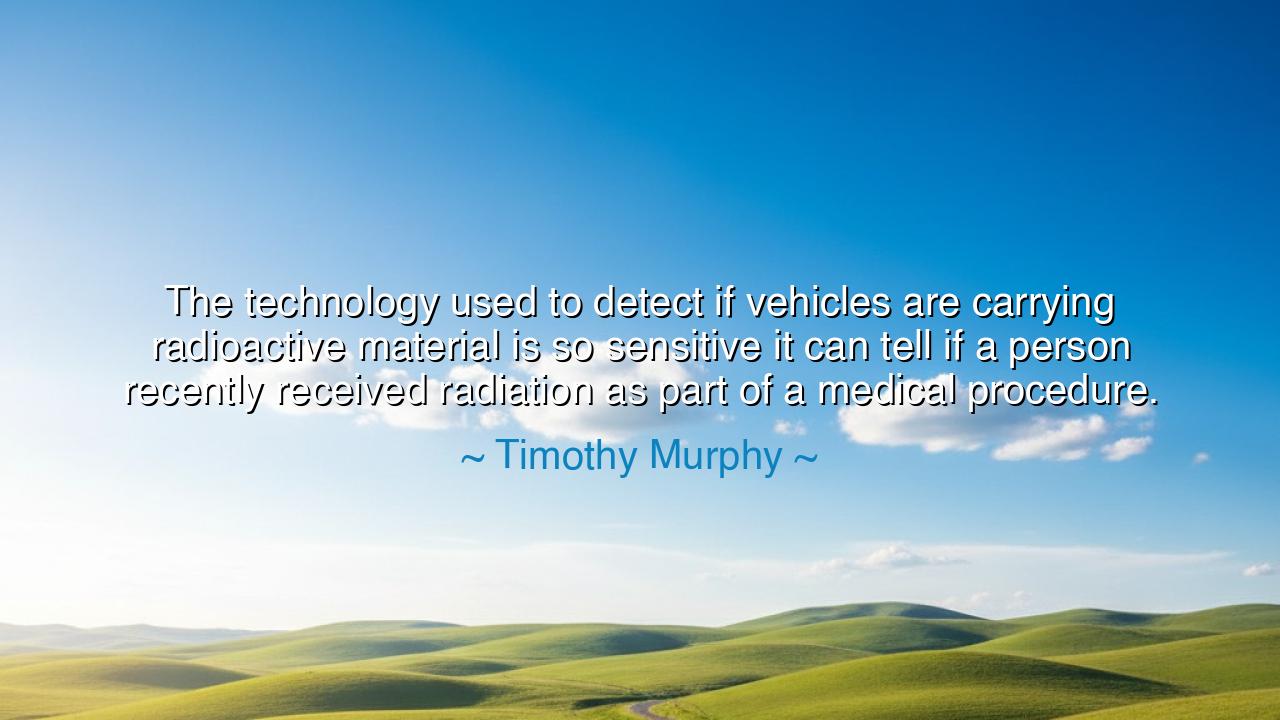 The technology used to detect if vehicles are carrying