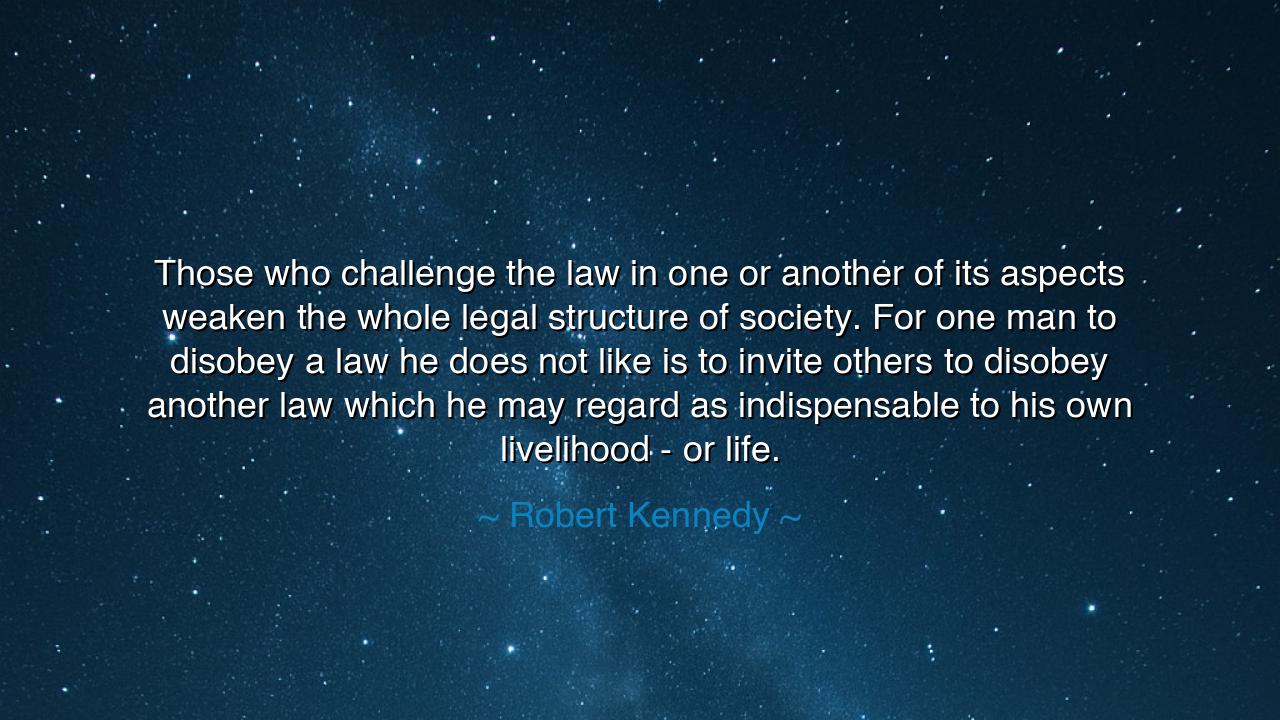 Those who challenge the law in one or another of its aspects