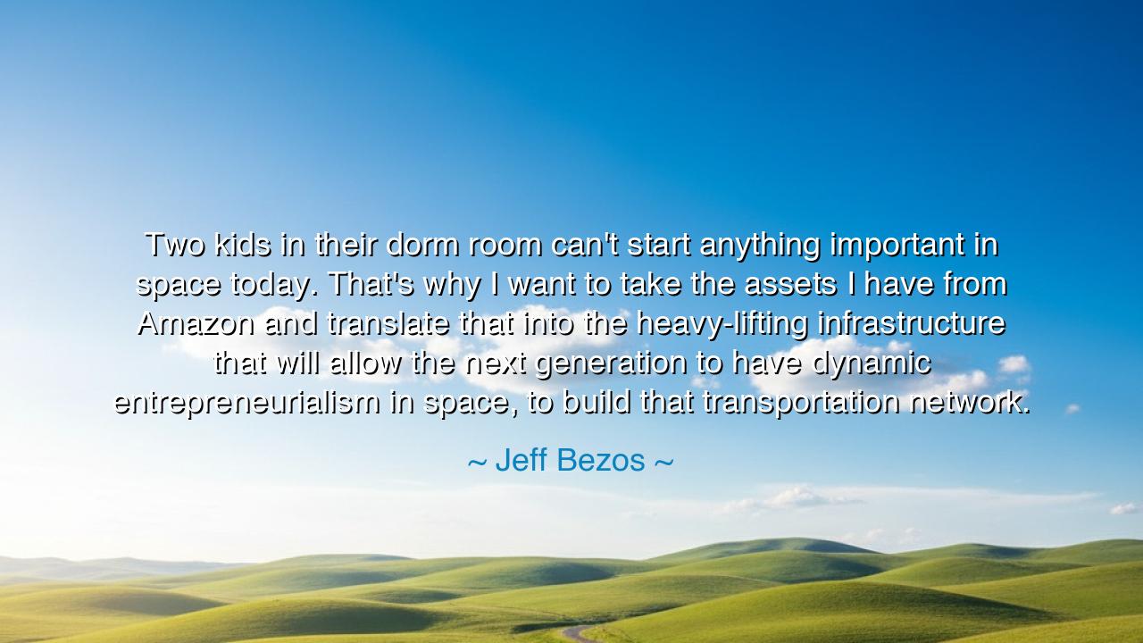 Two kids in their dorm room can't start anything important in