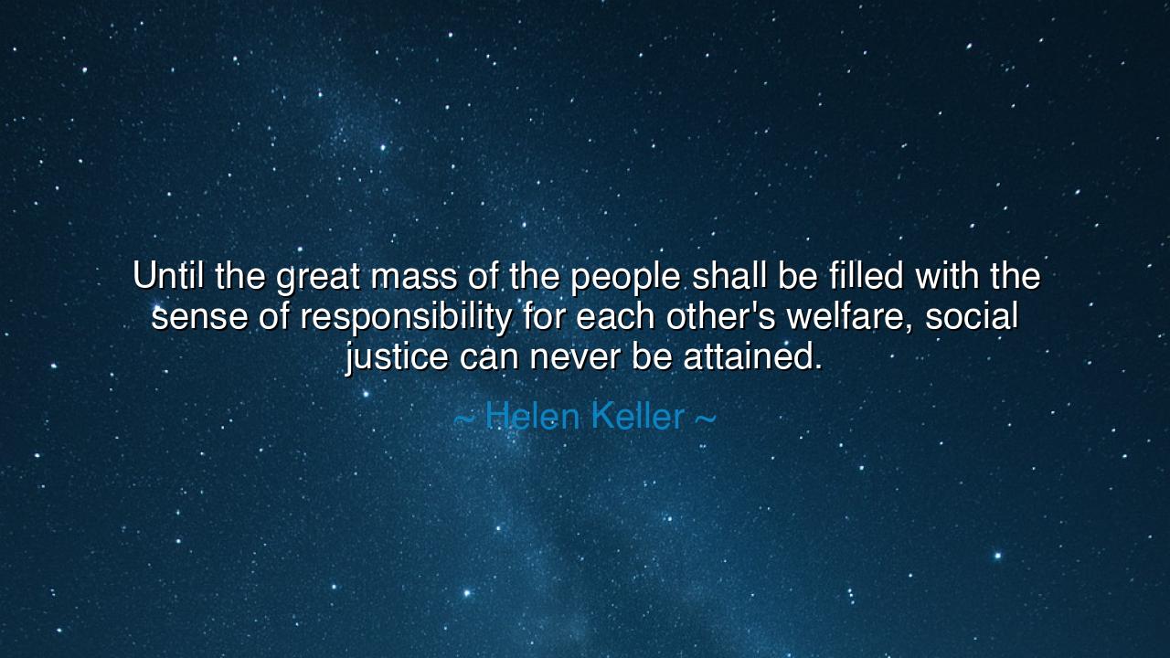 Until the great mass of the people shall be filled with the sense