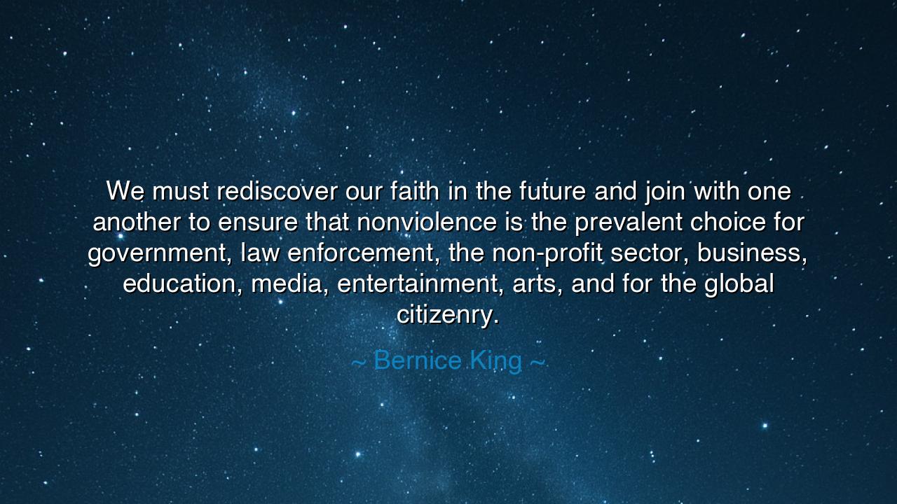 We must rediscover our faith in the future and join with one