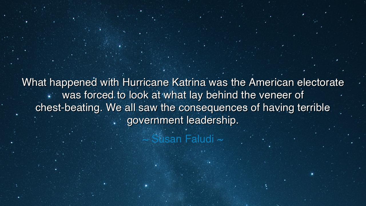 What happened with Hurricane Katrina was the American electorate