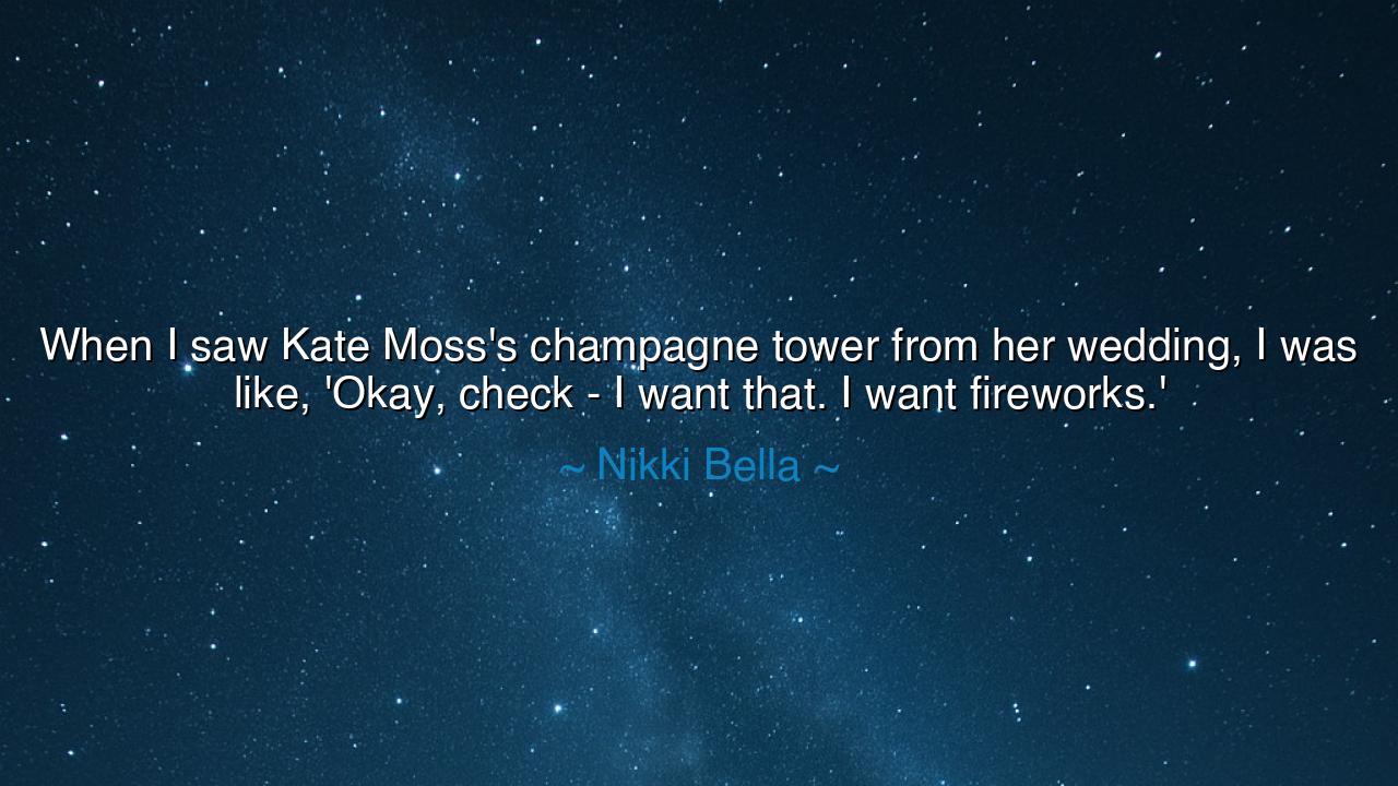 When I saw Kate Moss's champagne tower from her wedding, I was