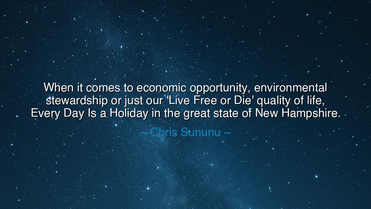 When it comes to economic opportunity, environmental stewardship