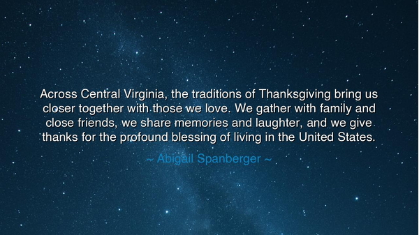Across Central Virginia, the traditions of Thanksgiving bring us